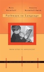 Cover: Pathways to Language - Harvard University Press