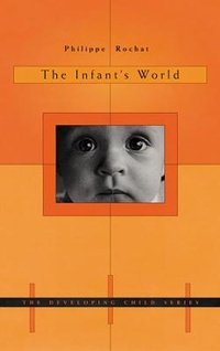 Enlarge image Cover: The Infant's World - Harvard University Press