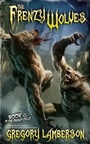 Cover: Frenzy Wolves - Medallion Media Group