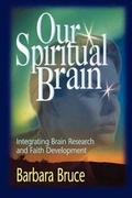 Cover: Our Spiritual Brain - Abingdon Press