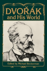 Enlarge image Cover: Dvorak and His World - Princeton University Press