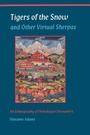 Cover: Tigers of the Snow and Other Virtual Sherpas - Princeton University Press