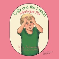 Enlarge image Cover: Cully and the Lemon Meringue Pie - Xlibris