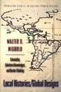Cover: Local Histories/Global Designs - Princeton University Press