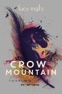 Cover: Crow Mountain - Chicken House Ltd