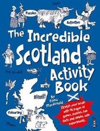 Enlarge image Cover: The Incredible Scotland Activity Book - Book House