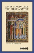 Cover: Mary Magdalene, The First Apostle - Harvard University Press
