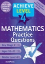 Cover: Achieve Level 4 Maths Practice Questions - Rising Stars UK Ltd