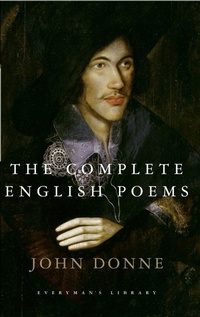 Enlarge image Cover: The Complete English Poems of John Donne - Everyman's Library USA