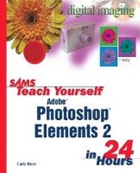 Abbildung von: Sams Teach Yourself Photoshop Elements 2 in 24 Hours - Sams Publishing