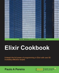 Enlarge image Cover: Elixir Cookbook - Packt Publishing