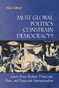 Cover: Must Global Politics Constrain Democracy? - Princeton University Press