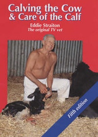 Abbildung von: Calving the Cow and Care of the Calf - The Crowood Press Ltd