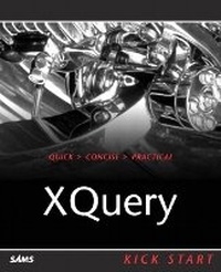 Enlarge image Cover: XQuery Kick Start - Sams Publishing