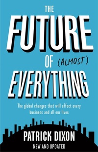 Enlarge image Cover: The Future of Almost Everything - Profile Books Ltd