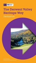 Cover: The Derwent Valley Heritage Way, Derbyshire - Bannister Publications Ltd