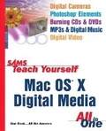 Cover: Sams Teach Yourself Mac OS X Digital Media All In One - Sams Publishing