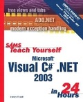 Cover: Sams Teach Yourself Microsoft Visual C# .NET 2003 in 24 Hours Complete Starter Kit - Sams Publishing