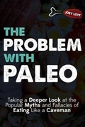 Cover: The Problem with Paleo - Archangel Ink LLC