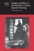 Cover: Images and Ideas in Seventeenth-Century Spanish Painting - Princeton University Press