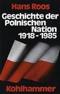 Cover: Geschichte der polnischen Nation 1918-1985 - Kohlhammer