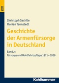 Cover: Geschichte der Armenf&uuml;rsorge in Deutschland. BonD - Kohlhammer