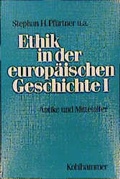 Cover: Ethik in der europ&auml;ischen Geschichte - Kohlhammer