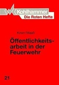 Cover: &Ouml;ffentlichkeitsarbeit in der Feuerwehr - Kohlhammer