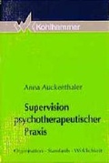 Cover: Supervision psychotherapeutischer Praxis - Kohlhammer
