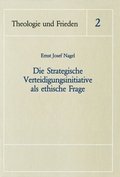 Cover: Die Strategische Verteidigungsinitiative als ethische Frage - Kohlhammer