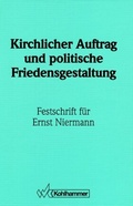 Cover: Kirchlicher Auftrag und politische Friedensgestaltung - Kohlhammer