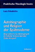 Cover: Autobiographie und Religion der Sp&auml;tmoderne - Kohlhammer