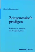 Cover: Zeitgen&ouml;ssisch predigen - Kohlhammer