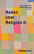 Cover: Reden &uuml;ber Religion - Kohlhammer