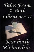 Cover: Tales From A Goth Librarian II - Dark Oak Press