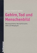 Cover: Gehirn, Tod und Menschenbild - Kohlhammer