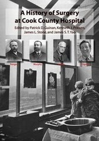 Enlarge image Cover: A History of Surgery at Cook County Hospital - Amika Press
