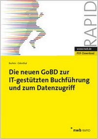 Abbildung von: Die neuen GoBD zur IT-gestützten Buchführung und zum Datenzugriff - NWB