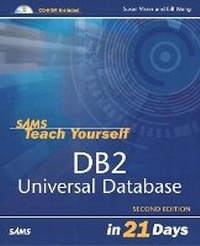 Abbildung von: Sams Teach Yourself DB2 Universal Database in 21 Days - Sams Publishing