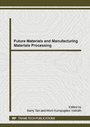 Cover: Future Materials and Manufacturing Materials Processing - Trans Tech Publications Ltd