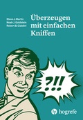 Cover: &Uuml;berzeugen mit einfachen Kniffen - Hogrefe