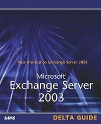 Abbildung von: Microsoft Exchange Server 2003 Delta Guide - Sams Publishing