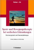Cover: Sport- und Bewegungstherapie bei seelischen Erkrankungen - Schattauer