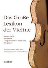 Enlarge image Cover: Das große Lexikon der Violine - Laaber-Verlag