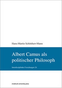 Abbildung von: Albert Camus als politischer Philosoph - innsbruck university press