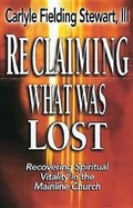 Cover: Reclaiming What Was Lost - Abingdon Press