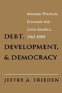 Cover: Debt, Development, and Democracy - Princeton University Press