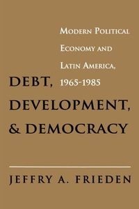 Enlarge image Cover: Debt, Development, and Democracy - Princeton University Press