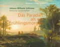 Cover: Johann Wilhelm Schirmer Biblische Landschaften - Stadt Schweinfurt Museum Georg Sch&auml;fer