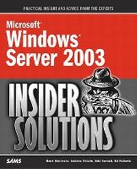 Enlarge image Cover: Microsoft Windows Server 2003 Insider Solutions - Sams Publishing